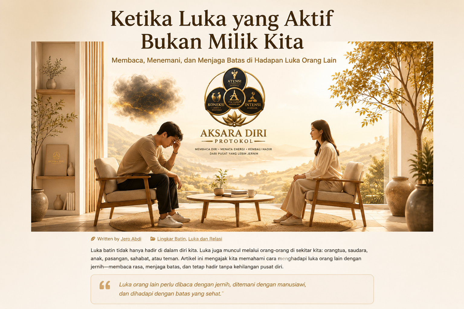 Ketika Luka yang Aktif Bukan Milik Kita